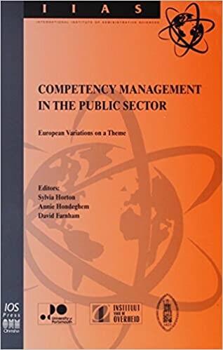 Competency Management in the Public Sector: European Variations on a Theme (International Institute of Administrative Science Monographs, 19)