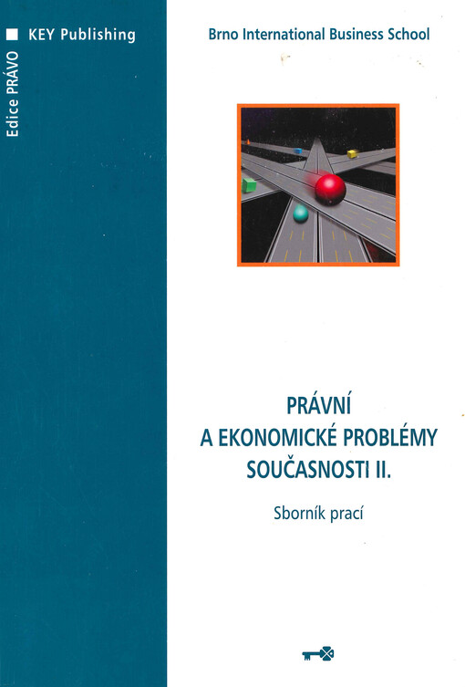 Právní a ekonomické problémy současnosti : sborník prací. II.