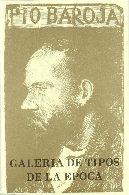 Galeria de tipos de la epoca (Desde la ultima vuelta del camino) (Spanish Edition)
