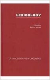 Lexikology : critical concepts in linguistics. Vol. 3. Core meaning, extended meaning