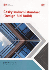 Český smluvní standard (Desing-Bid-Build)  (odkaz v elektronickém katalogu)