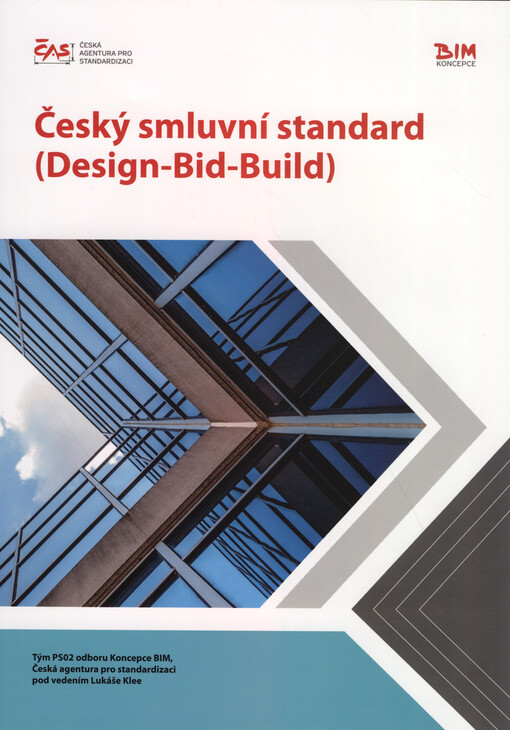 Český smluvní standard : (Design-Bid-Build)