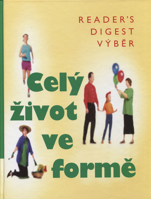 Celý život ve formě: jak dobře vypadat a ještě lépe se cítit