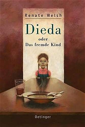 Dieda. Oder Das fremde Kind. ( Jugendbuch).