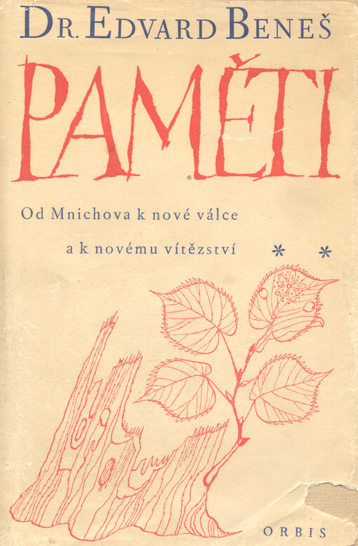 Paměti : od Mnichova k nové válce a k novému vítězství