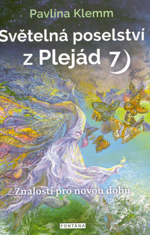 Světelná poselství z Plejád. 7, Znalosti pro novou dobu