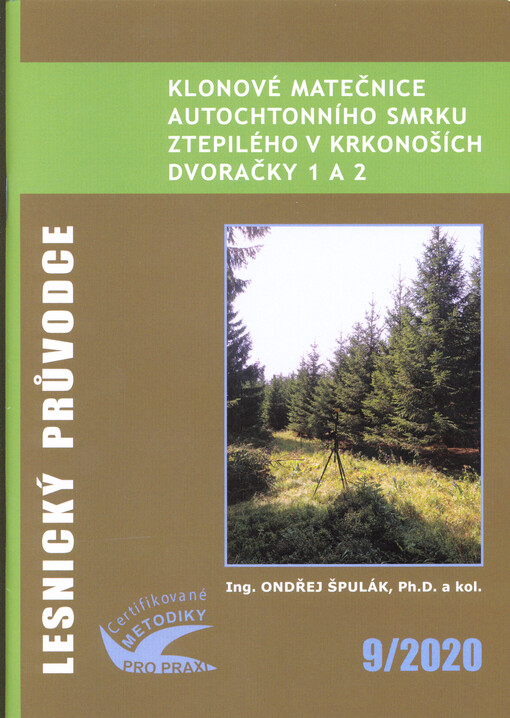 Klonové matečnice autochtonního smrku ztepilého v Krkonoších - Dvoračky 1 a 2 : soubor specializovaných map s odborným obsahem
