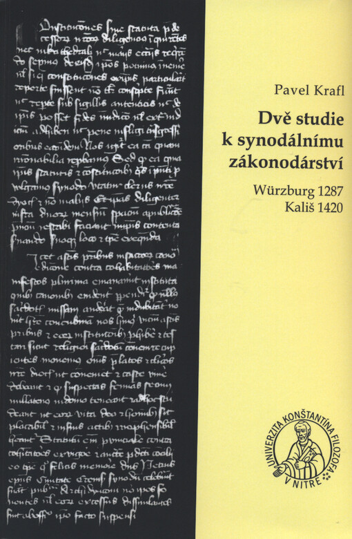 Dvě studie k synodálnímu zákonodárství : (Würzburg 1287, Kališ 1420)