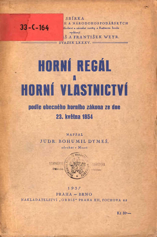 Horní regál a horní vlastnictví podle obecného horního zákona ze dne 23. května 1854