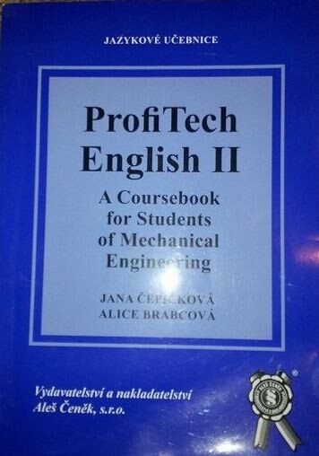 ProfiTech English II: a coursebook for students of mechanical engineering