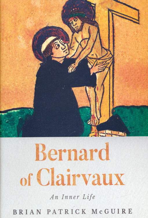 Bernard of Clairvaux : an inner life