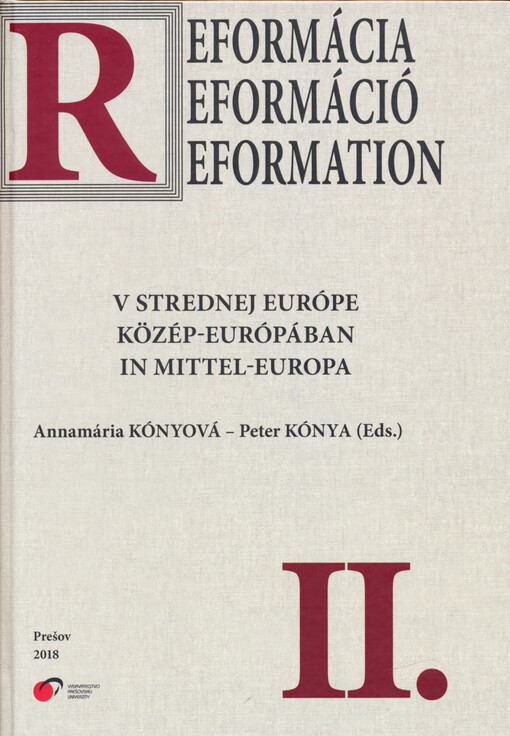 Reformácia v strednej Európe = Reformáció közép-Európában = Reformation in mittel-Europa. II