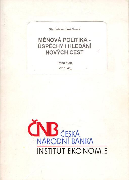 Měnová politika - úspěchy i hledání nových cest