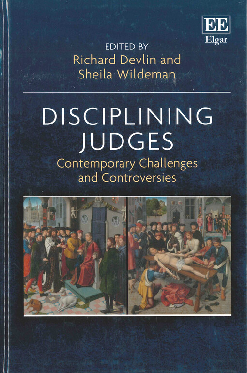 Disciplining judges : contemporary challenges and controversies