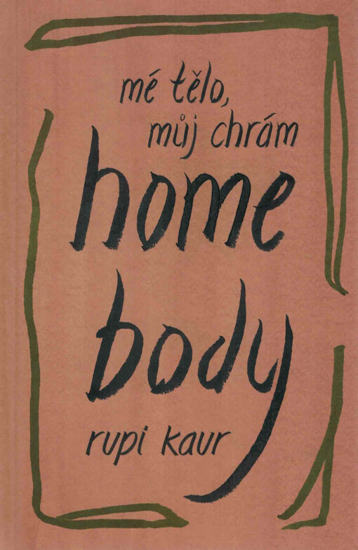 Home body : mé tělo, můj chrám