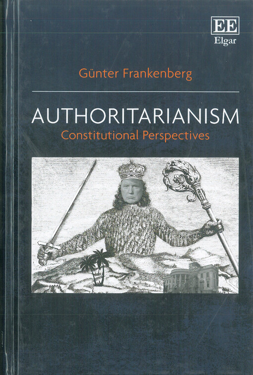 Authoritarianism : constitutional perspectives