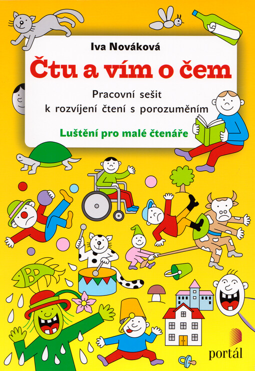 Čtu a vím o čem : pracovní sešit k rozvíjení čtení s porozuměním : luštění pro malé čtenáře