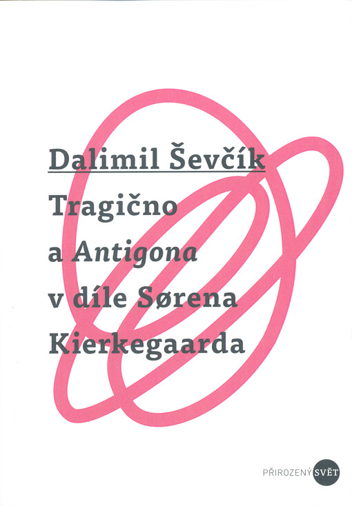Tragično a Antigona v díle Sørena Kierkegaarda