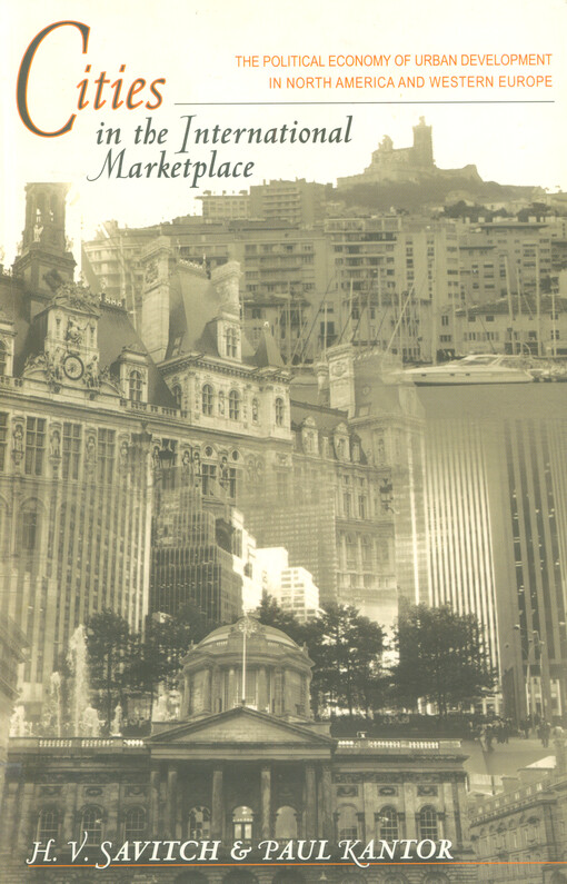Cities in the international marketplace :the political economy of urban development in North America and Western Europe