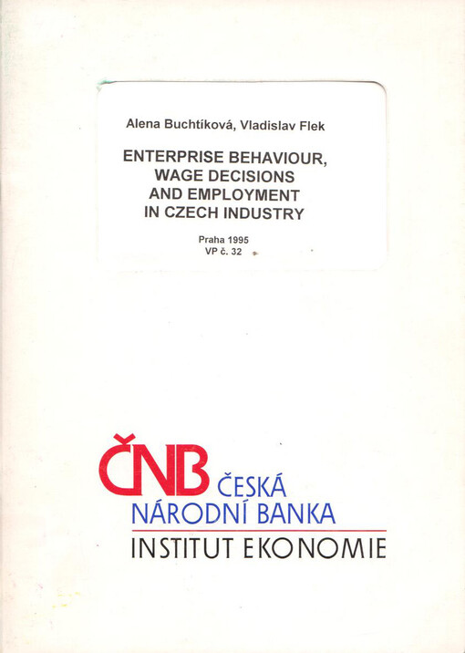 Enterprise behaviour, wage decisions and employment in Czech industry /