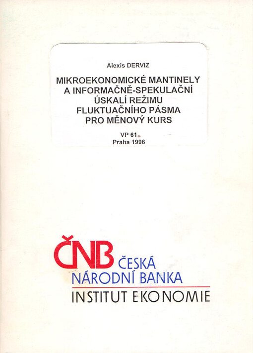 Mikroekonomické mantinely a informačně-spekulační úskalí režimu fluktuačního pásma pro měnový kurs /