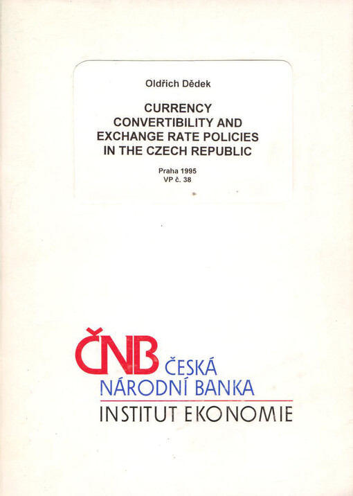 Currency convertibility and exchange rate policies in the Czech Republic /