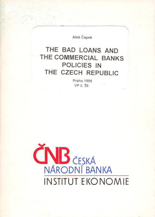 The bad loans and the commercial banks policies in the Czech Republic /