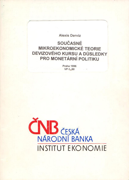 Současné mikroekonomické teorie devizového kursu a důsledky pro monetární politiku /