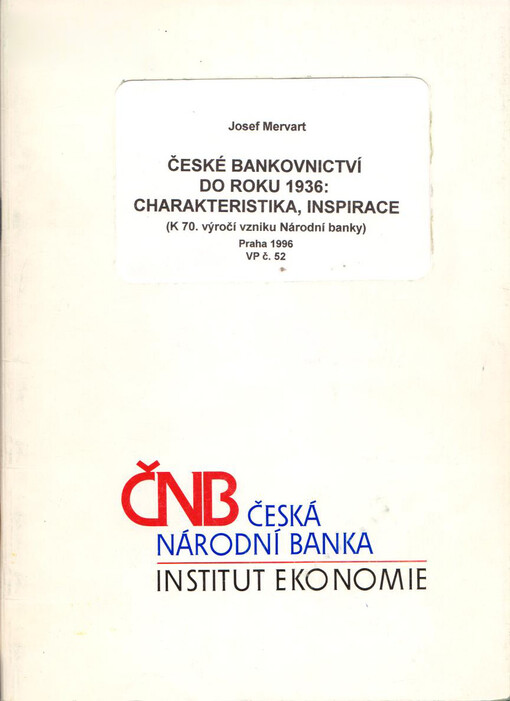 České bankovnictví do roku 1936 :charakteristika, inspirace /