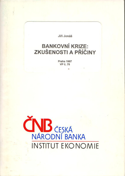 Bankovní krize: zkušenosti a příčiny /