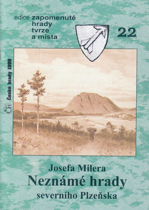 Josefa Milera neznámé hrady severního Plzeňska /