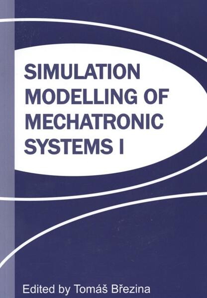 Simulation modelling of mechatronic systems I