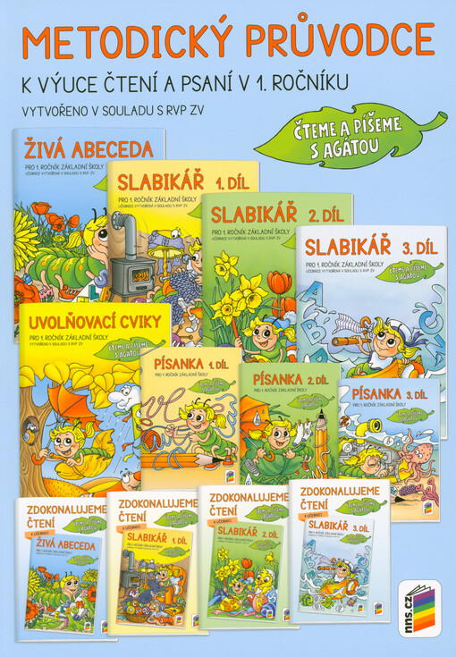 Metodický průvodce k výuce čtení a psaní v 1. ročníku. Čteme a píšeme s Agátou