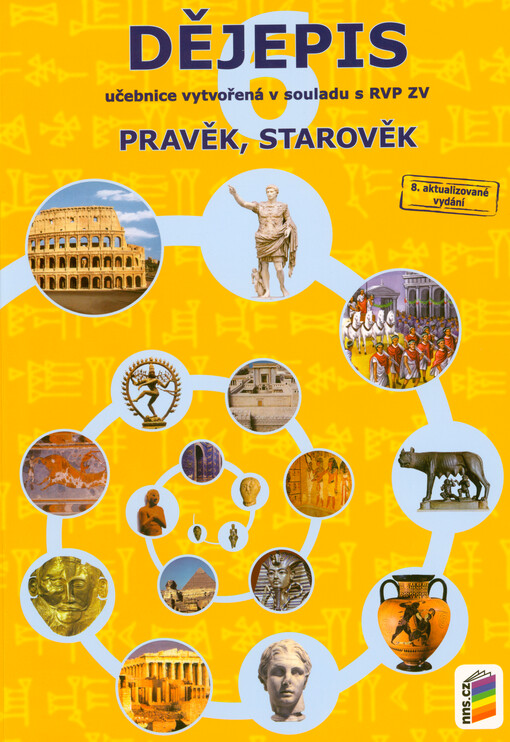 Dějepis 6 : vzdělávací oblast Člověk a společnost : učebnice vytvořená v souladu s RVP ZV. Pravěk, starověk