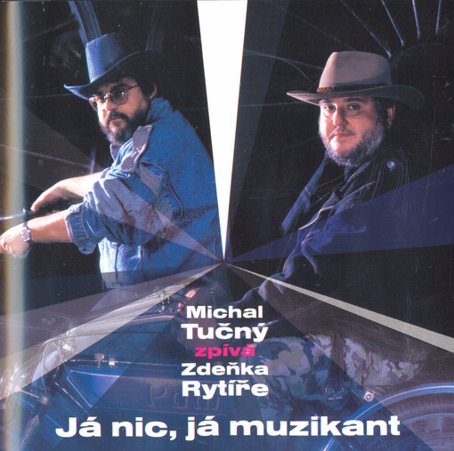 Já nic, já muzikant : Michal Tučný zpívá Zdeňka Rytíře