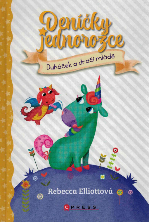 Deníčky jednorožce. Duháček a dračí mládě