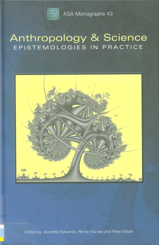 Anthropology and science : epistemologies in practice