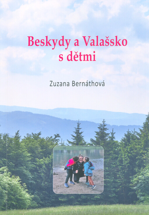Beskydy a Valašsko s dětmi