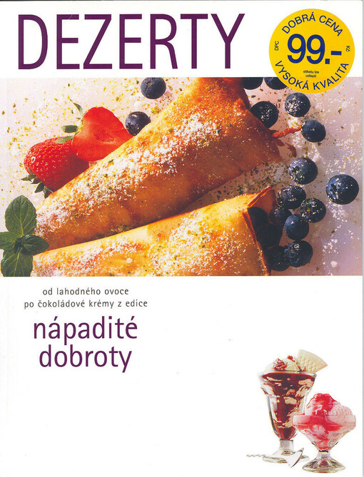 Dezerty: od lahodného ovoce po čokoládové krémy