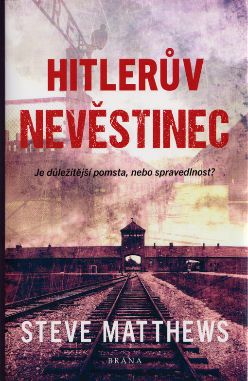Hitlerův nevěstinec : je důležitější pomsta, nebo spravedlnost?