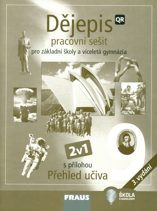 Dějepis 9 : pracovní sešit pro základní školy a víceletá gymnázia : 2v1