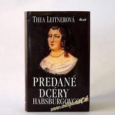 Predané dcéry Habsburgovcov