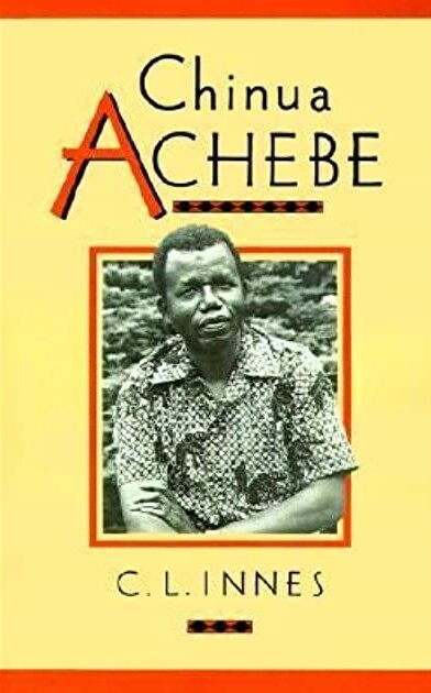 Chinua Achebe (Cambridge Studies in African and Caribbean Literature)