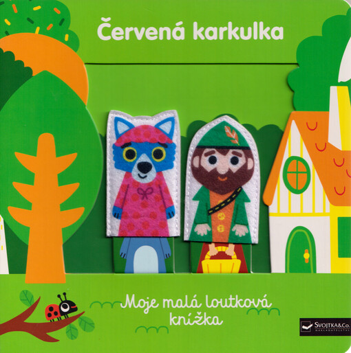 Moje malá loutková knížka. Červená karkulka