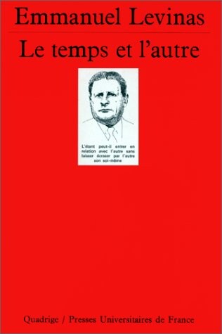 LE TEMPS ET L'AUTRE