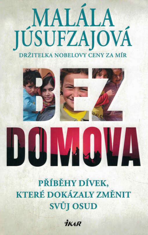 Bez domova : příběhy dívek, které dokázaly změnit svůj osud