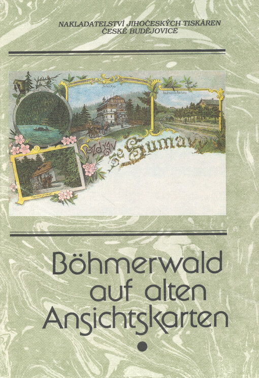 Böhmerwald auf alten Ansichtskarten