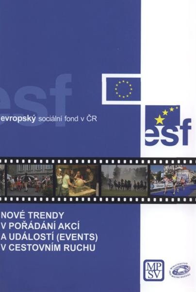Nové trendy v pořádání akcí a událostí (events) v cestovním ruchu