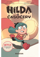 Hilda a časočerv  (odkaz v elektronickém katalogu)