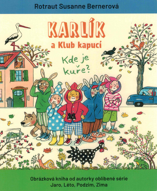 Karlík a Klub kapucí : kde je kuře